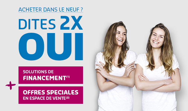 Acheter dans le neuf ? Dites 2X OUI : solutions de financement + offres spéciales en espace de vente