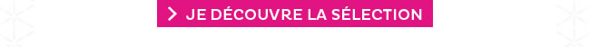 Je découvre la sélection