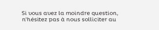 Si vous avez la moindre question, n'hésitez pas à nous solliciter au
