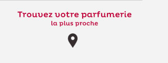 Trouvez votre parfumerie la plus proche