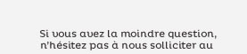 Si vous avez la moindre question, n'hésitez pas à nous solliciter au