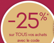 -25% sur tous vos achats avec le code